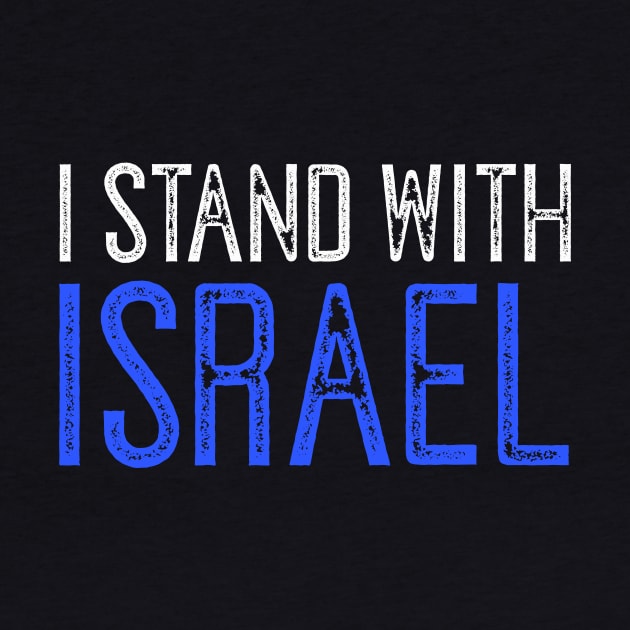 I STAND WITH ISRAEL  Israel Support by dlinca